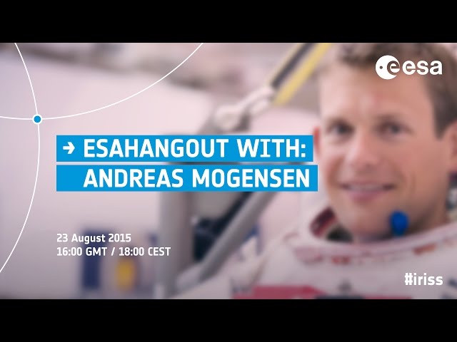 ESAHangout with Andreas Mogensen