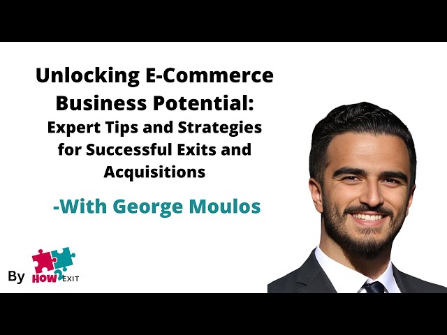 E217: The Current State of Buying and Selling E-commerce Businesses with George Moulos