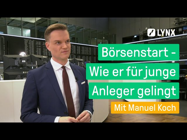 Börsenstart - Wie er für junge Anleger gelingt - Interview mit Manuel Koch | LYNX fragt nach
