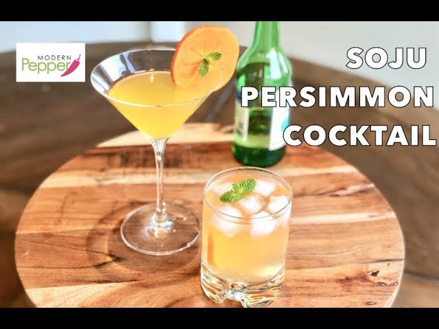 Soju Cocktail Recipe w Persimmon: Holiday Thanksgiving Christmas Cocktails 소주 칵테일 -Modern Pepper #42