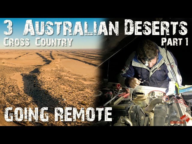 The Ultimate remote 4wd Australian Desert Adventure - Tirari Desert Part 1