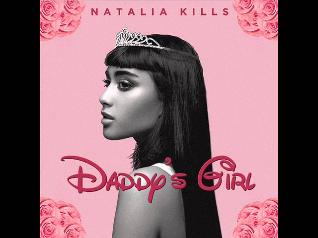 Natalia Kills - Daddy's Girl (Official)