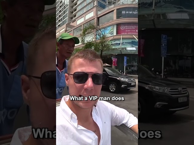 VIP man in Vietnam 🇻🇳