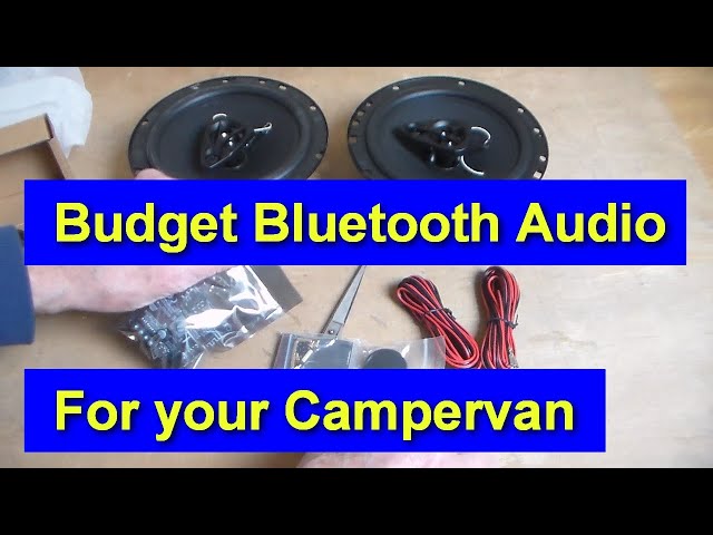 Fitting a Budget (£11 or less! ) Bluetooth Audio amplifier + a Pair of Speakers for Campervan Audio