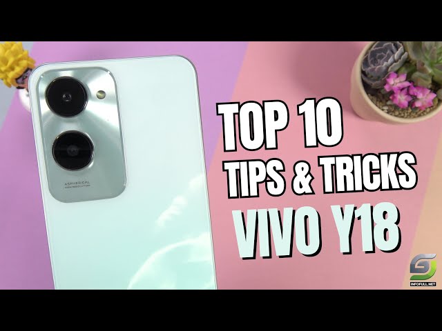 Top 10 Tips and Tricks Vivo Y18 you need know