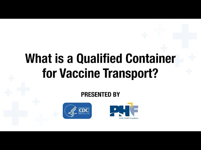 What is a Qualified Container for Vaccine Transport?