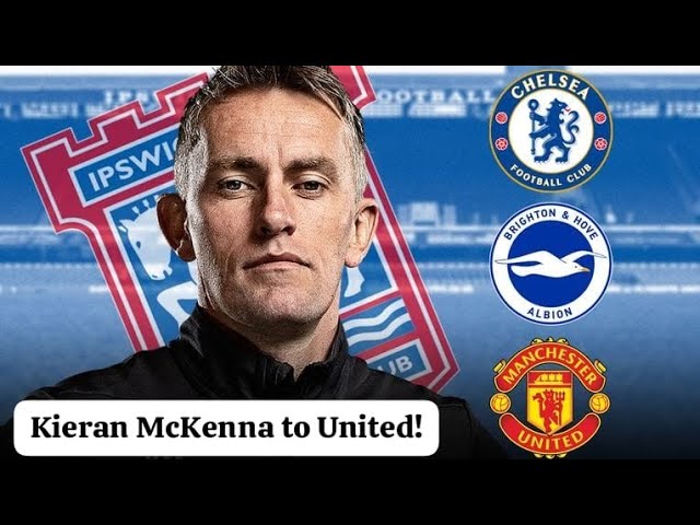 Kieran McKenna to Manchester United?