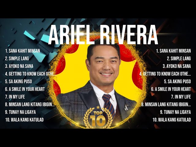 Ariel Rivera Greatest Hits Selection 🎶 Ariel Rivera Full Album 🎶 Ariel Rivera MIX Songs