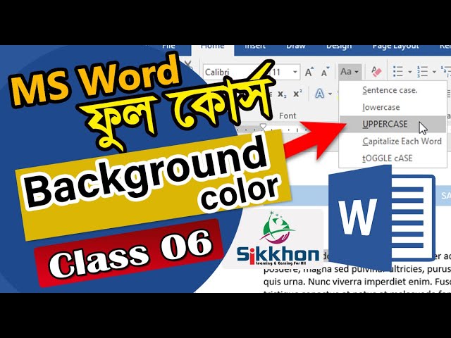 06  - Text background color , uppercase and lowercase in MS Word | Bangla tutorial | Sikkhon