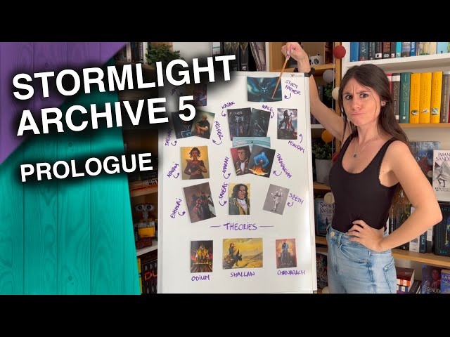STORMLIGHT ARCHIVE 5 PROLOGUE: theories, discussion and explanation 👀