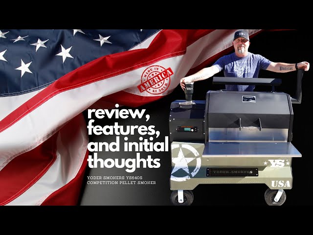 YODER SMOKERS YS640S PELLET SMOKER WALKAROUND AND REVIEW