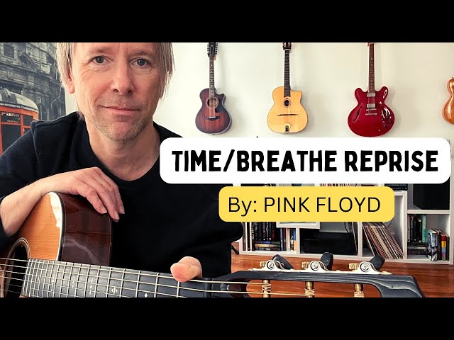 How to play “Time/Breathe reprise” by Pink Floyd (acoustic guitar lesson, tabs)