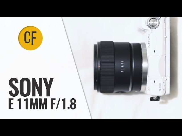 Sony E 11mm f/1.8 lens review