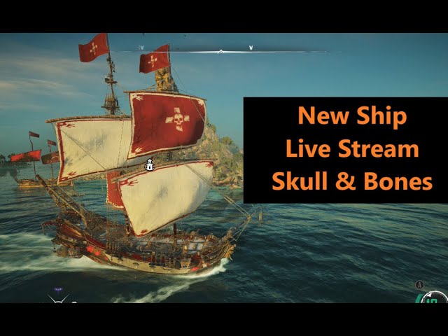 New Ship Barque - Skull & Bones - Live Stream