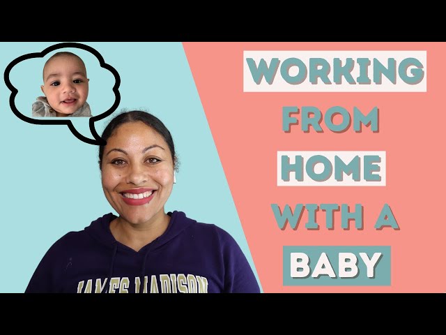 Working from Home with a Baby and No Child Care