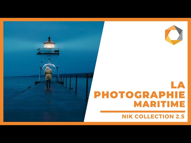 Améliorez vos photographies maritimes avec Viveza / Nik Collection 2.5