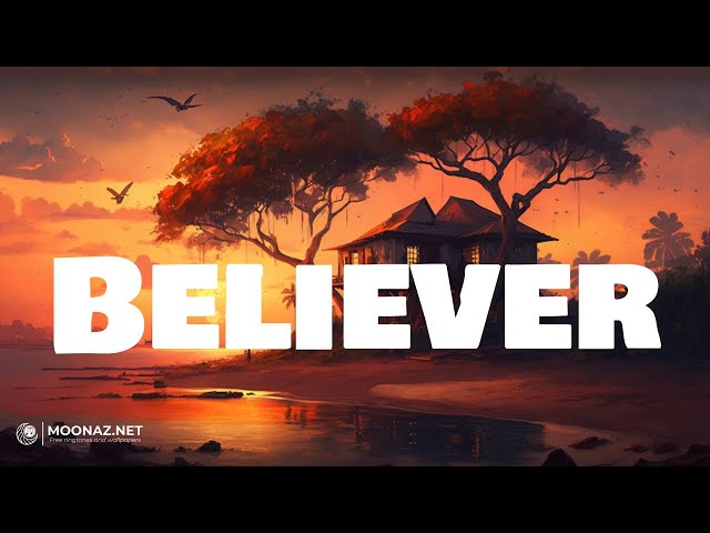 Imagine Dragons - Believer | LYRICS | Rewrite The Stars - James Arthur