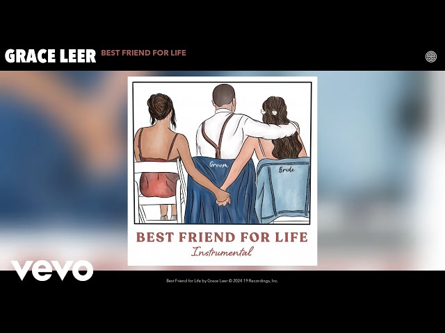 Grace Leer - Best Friend for Life (Instrumental) (Official Audio)