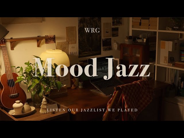 [Playlist] 오롯이 혼자인 방 안에서, 그리고 재즈 | Mood Jazz | Work & Study | Relaxing Background Music
