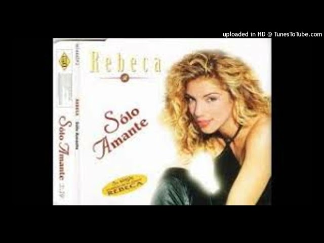 REBECA - Solo amante (Extended Mix)