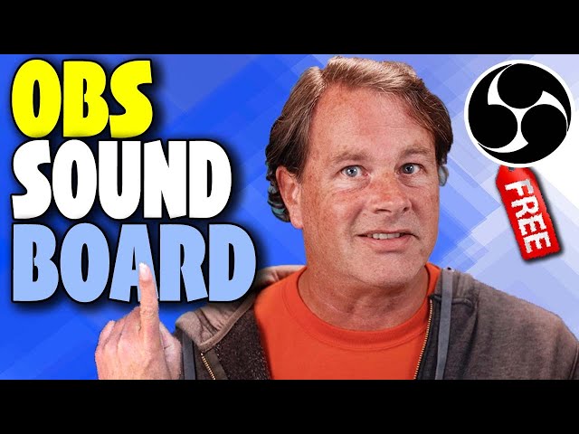 Make a Soundboard In OBS