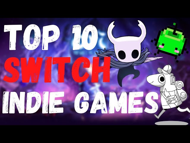 Indie Games You NEED to Play on the Nintendo Switch