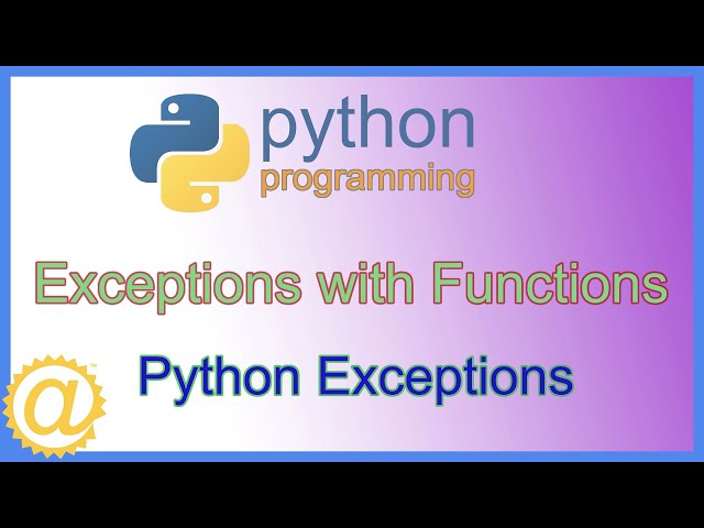 Python Exceptions - Exception Handling with Functions Code Example - Learn to Code - APPFICIAL