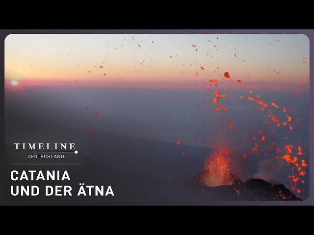 Der Ätna - Europas Vulkanwunder | Doku | Timeline Deutschland