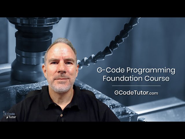 Foundation to G-Code - The Beginners Course