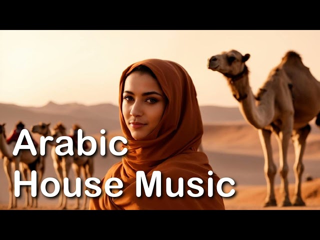 Arabic House Music 🐪 Egyptian Music 🐪 Arabic Song Vol.137