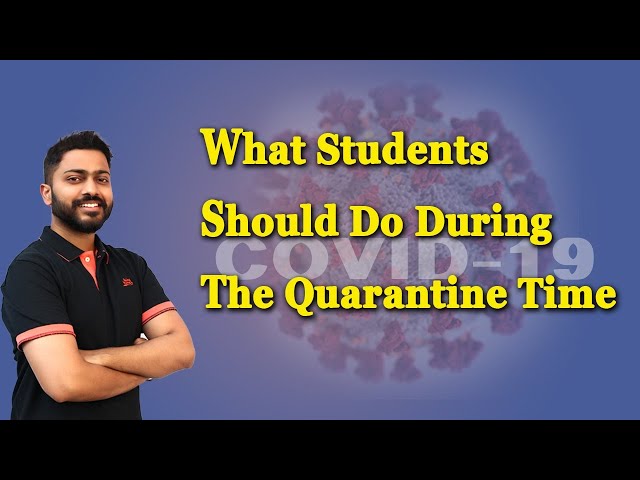 What Students should do during Quarantine Time |#StayHome and Learn #WithMe