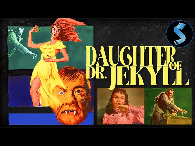 Daughter of Dr. Jekyll REMASTERED | Full Movie | John Agar | Gloria Talbott | Arthur Shields
