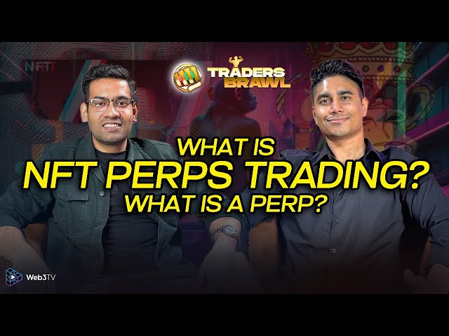 What is NFT Perps Trading? What is a Perp?