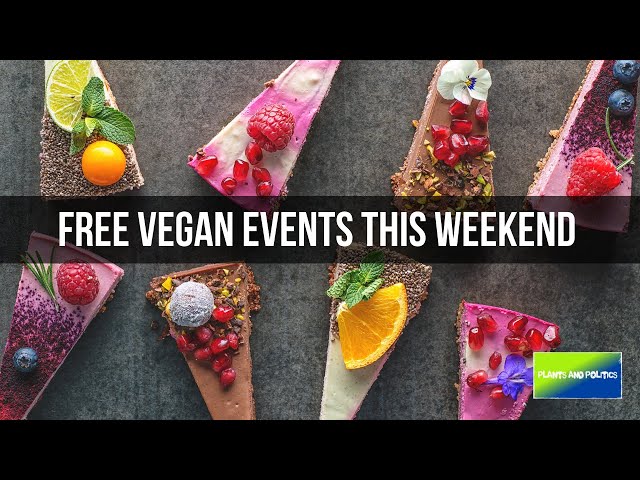 Free Vegan Events This Weekend In CA