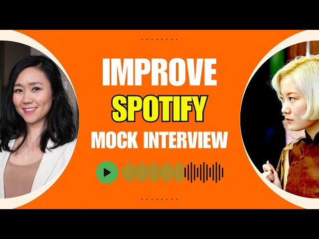 The Perfect Answer to Product Design Mock Interview : Design an exciting experience for Spotify