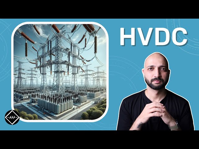 Introduction to HVDC Transmission⚡️| TheElectricalGuy