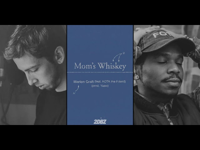Marlon Craft - Mom's Whiskey ft. Kota The Friend