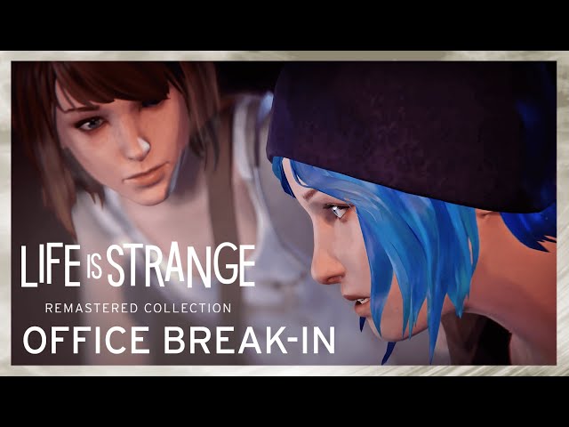 Sneak Peek: Office Break-In - Life is Strange: Remastered Collection
