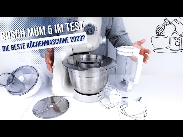 Bosch MUM 5 Küchenmaschine im Test | Ist das aktuell die beste Küchenmaschine?