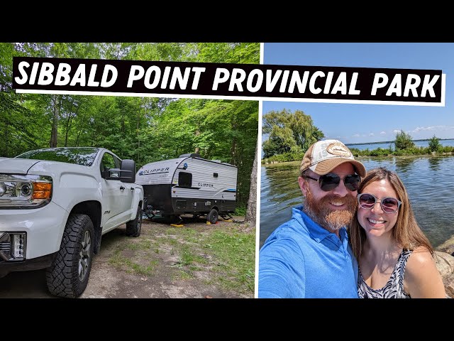 Camping at SIBBALD POINT PROVINCIAL PARK | Ontario Camping | Sibbald Point Park Tour and Review