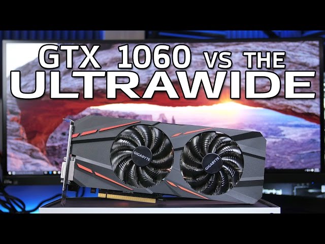 GTX 1060 vs the Ultrawide - 21:9 Overwatch, DOOM, GTA V