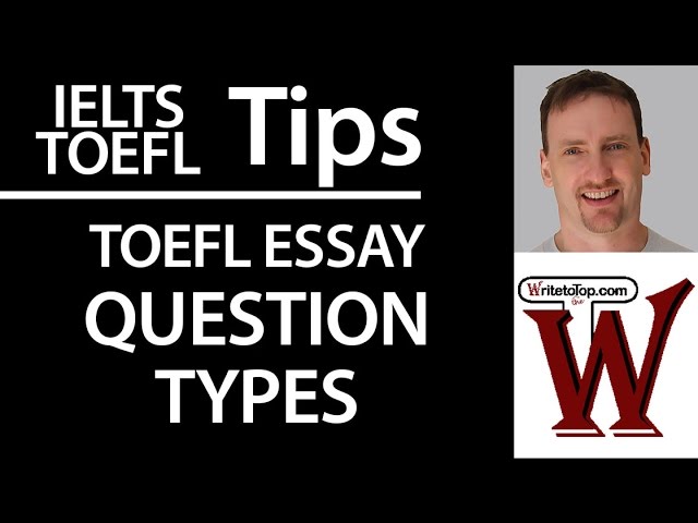 TOEFL Essay - Question Types