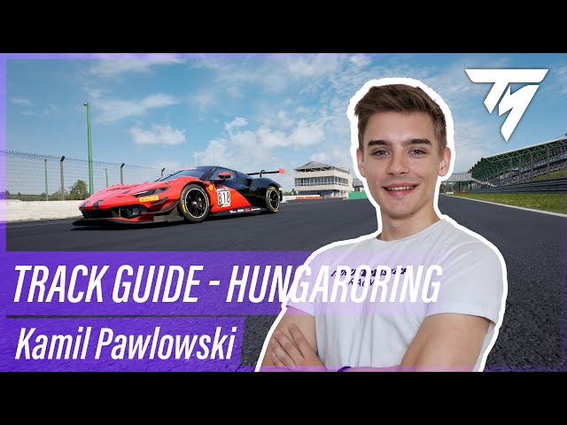 Hungaroring Track Guide | Kamil PAWLOWSKI | Thrustmaster