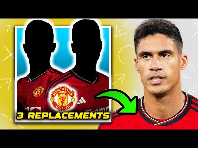 3 Players Man Utd Could Sign To Replace Raphael Varane