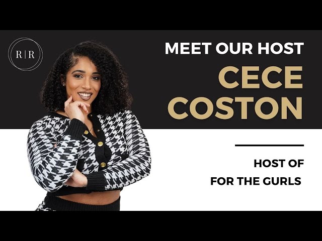 MEET CECE COSTON | Host of For The Gurls