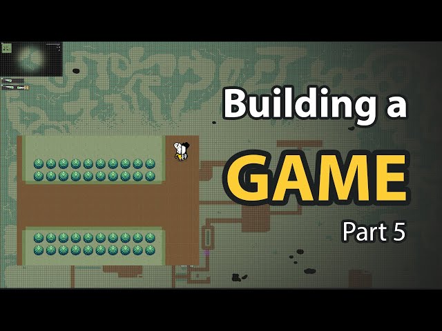 I am building a game (part 5)
