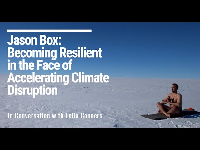 Becoming Resilient in the Face of Accelerating Climate Disruption