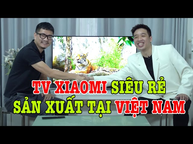 TV Xiaomi CHÍNH HÃNG GIÁ RẺ KHÔNG TƯỞNG, 100% SẢN XUẤT TẠI VIỆT NAM