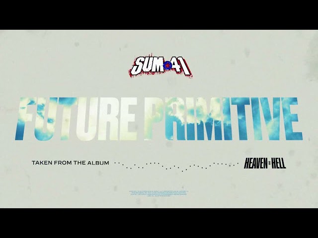 Sum 41 - Future Primitive (Official Visualizer)