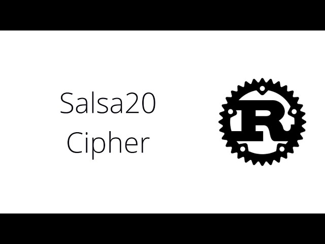 Salsa20 Cipher - Rust